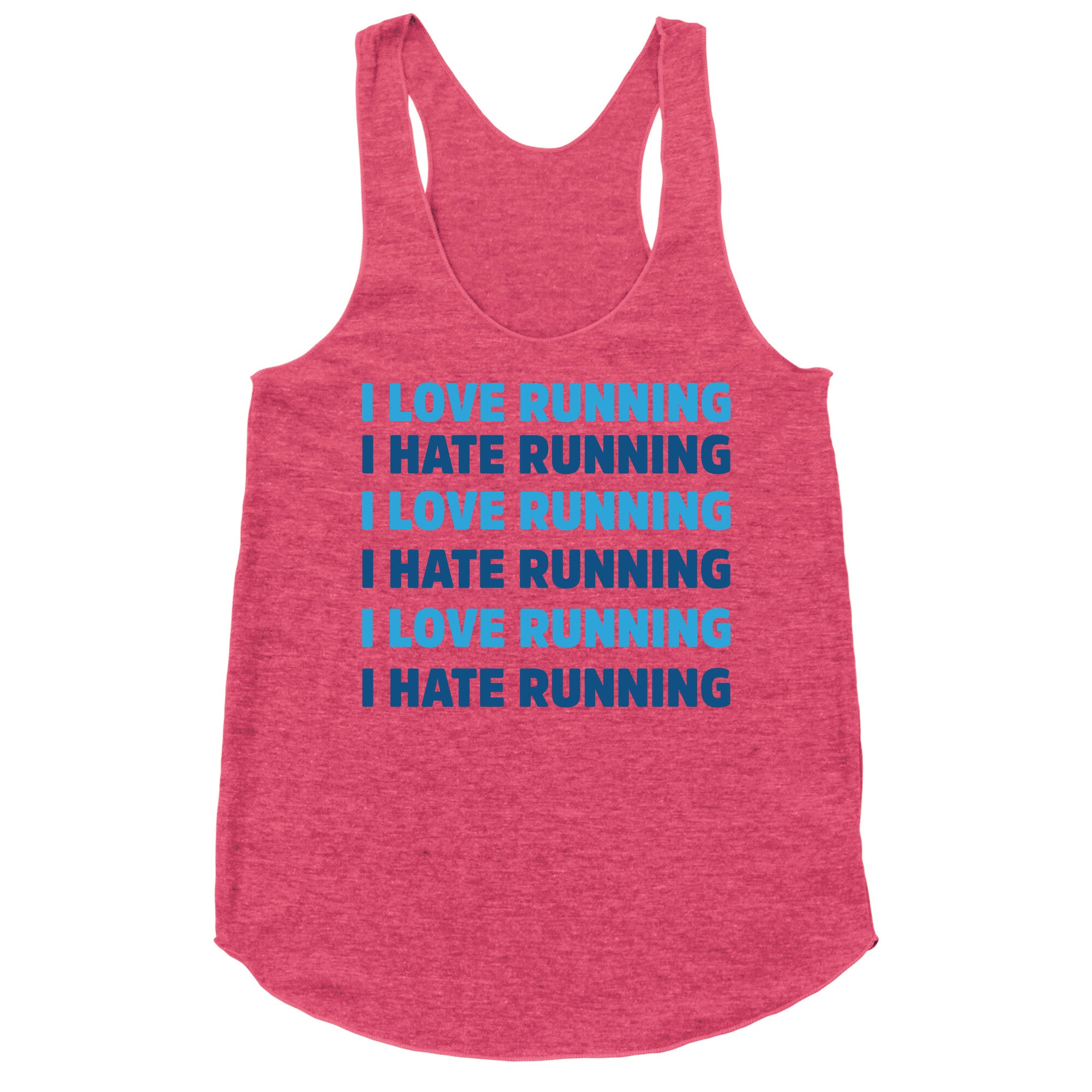 I Love Running I Hate Running Racerback Tank